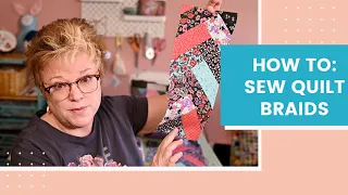 THE EASIEST QUILT PATTERN FOR A BEGINNER | LEARN TO SEW FRENCH QUILT BRAIDS