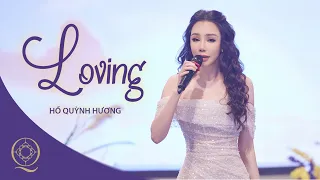 Loving - Hồ Quỳnh Hương | Gala Trạm Yêu Thương 2024