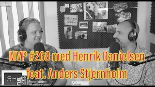 #268 med Henrik Danielsen feat. Anders Stjernholm