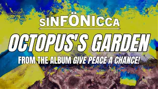 Octopus's Garden - The Beatles - Re-imagined by Sinfonicca