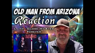 Old Man In Arizona - Reaction Video to Liliac : Close My Eyes Forever -Featuring Mercury Cross