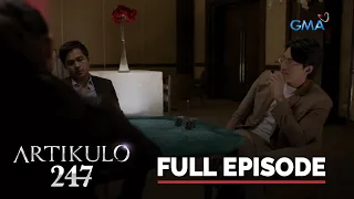 Artikulo 247: Full Episode 55 (Stream Together)