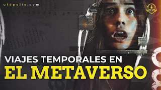 Viajes Temporales en el Metaverso