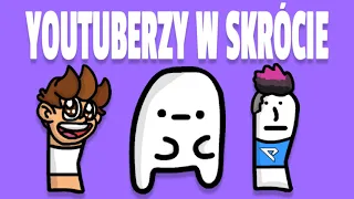 YOUTUBERZY W SKRÓCIE