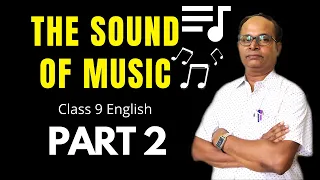 The Sound Of Music Class 9 English | Part 2 | Eden English |