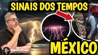 SINAIS DOS TEMPOS NO MÉXICO AGORA.