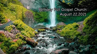 Bethany Full Gospel Church -  Август 22, 2021 - Утренее Служение