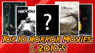 Top 10 Horror Movies of the 2010's