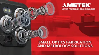 Small Optics Fabrication and Metrology Solutions