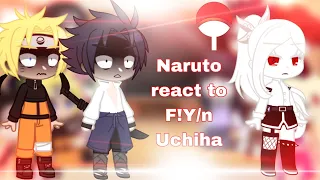 Naruto react to F!Y/n Uchiha