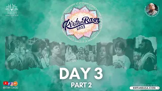 Day 3 | Part 2 | Kirtan Rasa 2023 | Dubai Kirtan Fest