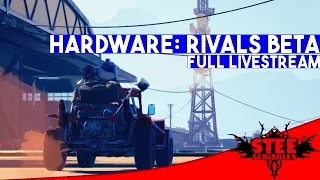 [FULL STREAM] Hardware: Rivals BETA Gameplay Impressions | SteeScribbles