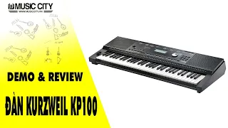 Demo Đàn Organ Kurzweil KP100 - Music City