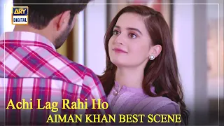 Tumhare Chehre Ki Muskurahat - Aiman Khan Best Scene - ARY Digital