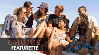 The Choice (2016 Movie - Nicholas Sparks) Official Featurette – “Life On Set”