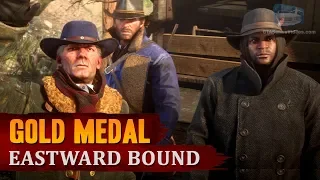 Red Dead Redemption 2 - Mission #6 - Eastward Bound [Gold Medal]