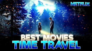 🔥🎬TOP 14 BEST TIME TRAVEL MOVIES ON NETFLIX YOU NEED TO WATCH