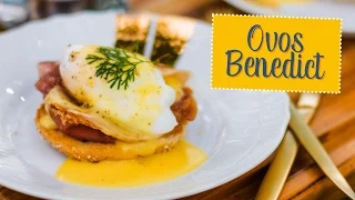 Ovos Benedict (beneditinos) - O Chef e a Chata