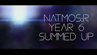 NATMOS:R Year 6 Summed Up | based in PXTSERYU | GastyerWolfGD visual