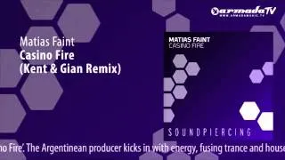 Matias Faint- Casino Fire (Kent and Gian Remix)