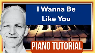 I Wanna Be Like You piano tutorial -AKA The Monkey Song from Disney's Jungle Book