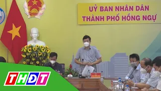 Chủ tịch UBND tỉnh Đồng Tháp kiểm tra phòng, chống dịch tại TP. Hồng Ngự | THDT