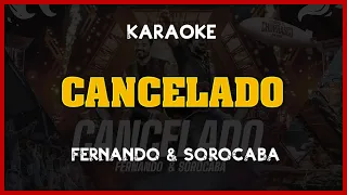 🔴 Kante Karaokê | Fernando & Sorocaba - Cancelado ( DE QUALQUER JEITO EU TO ERRADO ) 🎙️