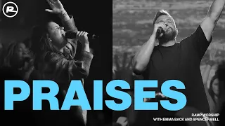 Praises | Ramp Worship ft. Emma Back & Spencer Bell