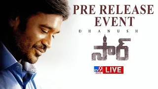 SIR Movie Pre Release Event LIVE | Dhanush, Samyuktha - TV9