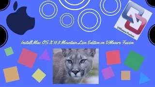 Install Mac OS X 10 8 Mountain Lion Edition on VMware Fusion