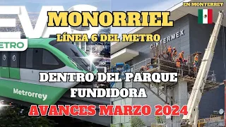 ¡Avance de construcción! Monorriel línea 6 del metro de Monterrey en Parque Fundidora, marzo 2024.