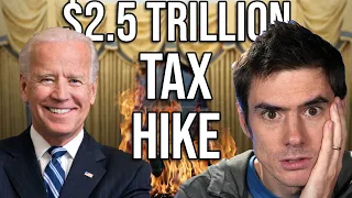 Biden’s $2.5 Trillion Tax Hike EXPLAINED