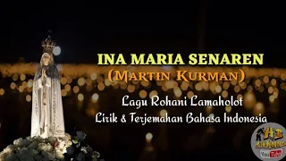 INA MARIA SENAREN (Lirik dan Terjemahan Bahasa Indonesia)