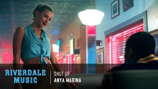 Anya Marina - Shut Up | Riverdale 1x03 Music [HD]