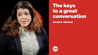 The keys to a great conversation | Celeste Headlee