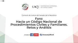 Inauguración del Foro Hacia un Código Nacional de Procedimientos Civiles y Familiares del 7 de julio