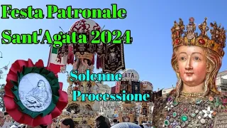 CATANIA - Festa Patronale SANT'AGATA Vergine e Martire 2024 - Solenne Processione