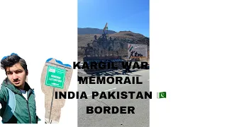 Ep 05 Exploring India Pakistan Border Kargil war Memorial , L.O.C and Drass Valley Leh Ladakh