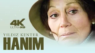 Hanım Türk Filmi | FULL | 4K UKTRA HD | YILDIZ KENTER | EŞREF KOLÇAK