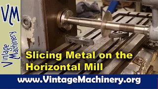 Slicing a Cast Iron Bar on the Horizontal Milling Machine