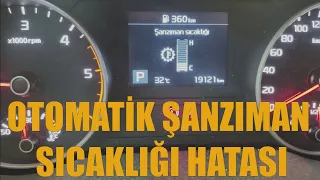 OTOMATİK ŞANZIMAN SICAKLIĞI HATASI