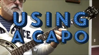 Jim talks about Using a Banjo Capo