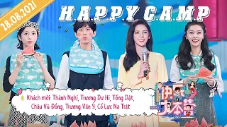 【FULL】Happy Camp 28/08 | Thành Nghị, Trương Dư Hi, Tống Dật, Châu Vũ Đồng, Trương Vãn Ý,  Na Trát...