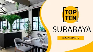 Top 10 Best Restaurants to Visit in Surabaya | Indonesia - English