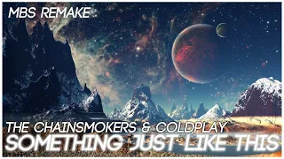 The Chainsmokers & Coldplay - Something Just Like This (instrumental) + FLP [MBS Remake]