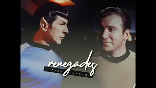 Kirk & Spock │Renegades