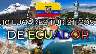 10 lugares turísticos de ECUADOR