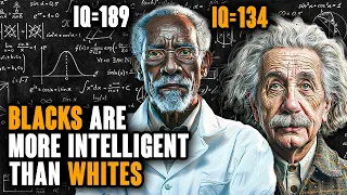 BLACKS Are More INTELLIGENT Than WHITES New Study Proves