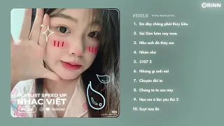 Playlist Nhạc Lofi Speed Up buồn này siêu buồn luôn nha mấy bồ T~T | Minme