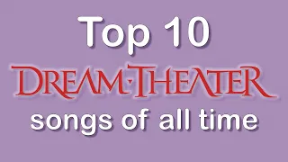 Top 10 Dream Theater songs